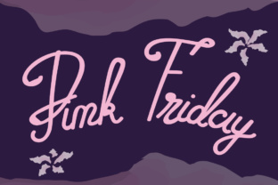 Pink Friday: A Feminine and Elegant Font for Every Design