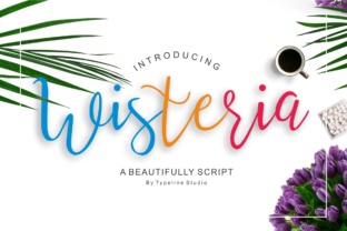 Wisteria: The Elegant Script Font That Elevates Your Design